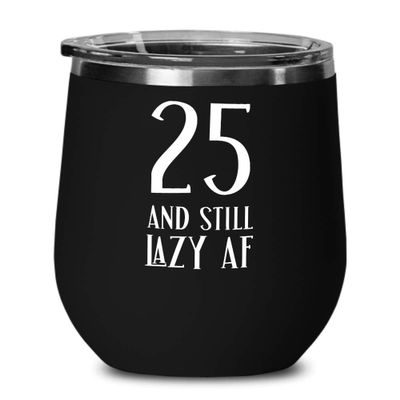 25th Birthday Gifts For Women Novelty Wine Tumbler Inappropriate Gifts For Twenty Five Years Old Twenty Fifth Bday Gift For Son Funny Coffee Mug Tea C