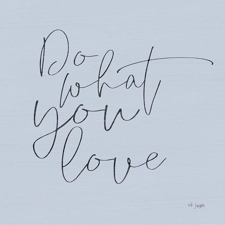 Posterazzi PDXJAXN228LARGE Do What You Love Photo Print, 24 x 36, Multi