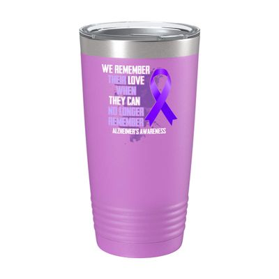 Alzheimer's Awareness Cup - Remember Love when They Don't - 20oz Light Purple Tea, Coffee Tumbler