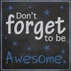 Posterazzi PDXGLSQ082ALARGE Be Awesome Photo Print, 24 x 24, Multi view 1