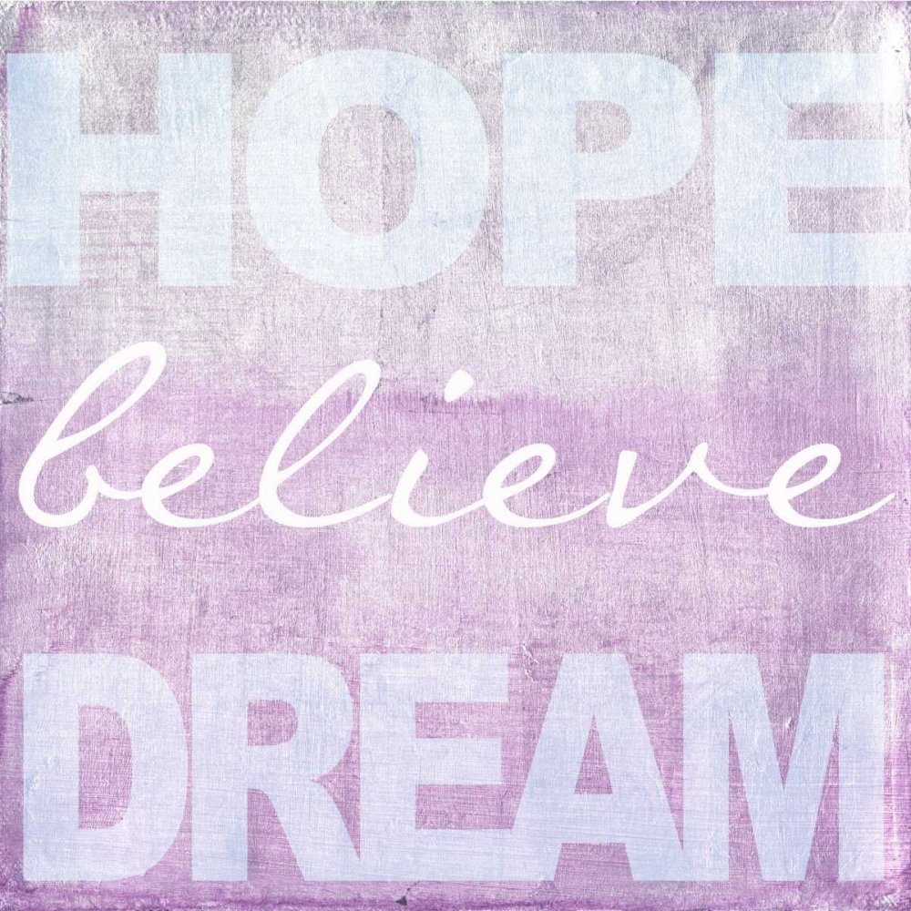 Posterazzi PDXTGSQ129BLARGE Hope Believe Dream Plum Photo Print, 24 x 24, Multi