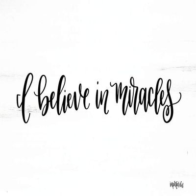 Posterazzi PDXDUST407SMALL I Believe in Miracles Photo Print, 24 x 12, Multi