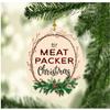 Christmas Decorations Tree Ornament 2025 1st Christmas Meat Packer Congrats On New Job Good Luck Present Family Xmas Ornaments for A Holiday Funny 3" White view 1