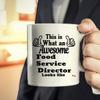 Awesome Food Service Director Gift Mug 11Oz Coffee Cup - Best Boss Leader Manager Food Service Director Shirt Present for Men Women Gifts Cups Mugs view 4
