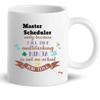 Best Master Scheduler Mug 11Oz Coffee Cup - Master Scheduler Gift Personalised Gifts for Men Women T-Shirt Cups Mugs view 2