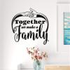Vinyl Wall Decal Inspiring Words Family Together Home Decor Stickers Mural 22.5 in x 20 in gz307 view 1
