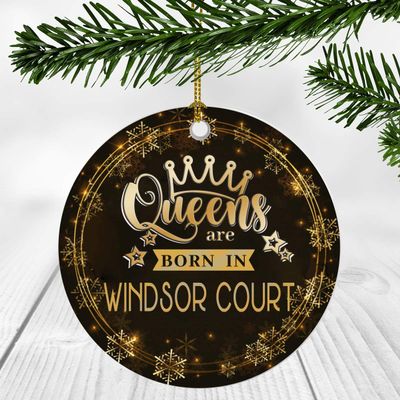 Christmas Ornaments Gifts For Women - Queens Are Born In Windsor Court City - Christmas Gift Idea For Her, Wife And Mom - Windsor Court City Christmas Ornament 3 Inches Flat Plastic