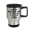 Best Brother In Law Travel Mug Birthday Gift from Sister In Law Gag Gifts for Him Being My Brother-In-Law Is Really The Only Gift You Need Funny Coffe view 2