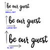 Be Our Guest Sign- Guest Room Sign (XL Set) view 4