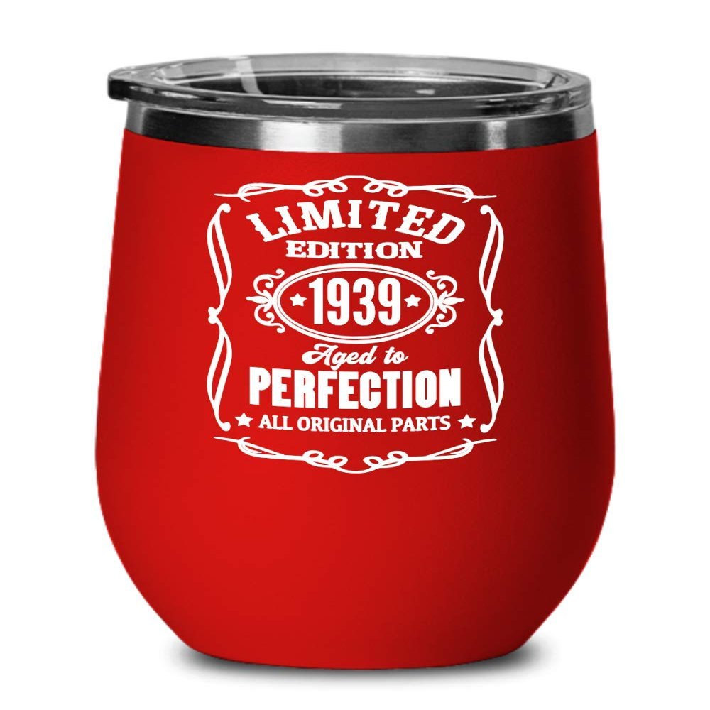 1939 Gift Limited Edition Aged to Perfection Wine Tumbler Gift for 80 Year Old Dad or Mom Funny 80th Birthday Gifts Bday Gag Mugs for Men and Women Co