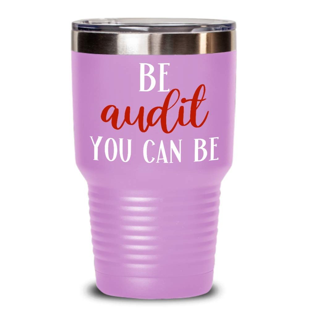 Auditor Gifts for Auditors Funny Be Audit You Can Be Funny Auditor Gift Ideas Appreciation Tea Cup for Auditor Tumbler Gag Gifts for Men and Women