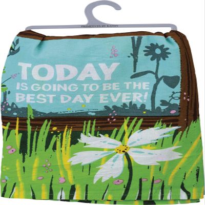 Primitives by Kathy Kitchen Towel - Today is Going to be The Best Day Ever