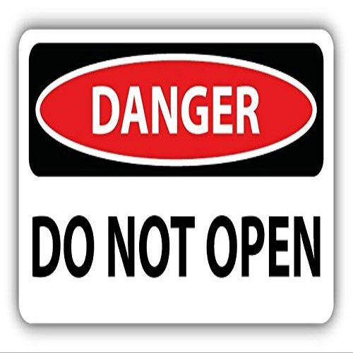 Zirni Danger Do Not Open Slogan Sign Sticker Decal Design