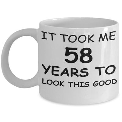 58th birthday gifts for men/women, birthday gift mugs - it took me 58 years to look this good - best 58th birthday gifts for family ceram...