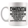 Accounting Mug Coffee Cup - Someone Who Does Precision Guesswork Accountant Gag Gifts - Cups Coffee Mugs view 2
