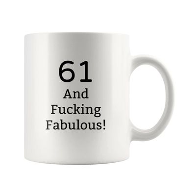 Birthday Gifts For Her-Birthday Gifts For Him-Gift For 61 And Fucking Fabulous!-Gift For 61st Birthday-Gifts For 61 Birthday-61st Birthday