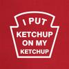 Dressdown I Put Ketchup On My Ketchup - Unisex Adult Kitchen/BBQ Apron - Red - One Size view 2
