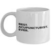 Best Acupuncturist Ever Mug - Funny Coffee Cup -Thank You Appreciation For Christmas Birthday Holiday Unique Gift Ideas view 1