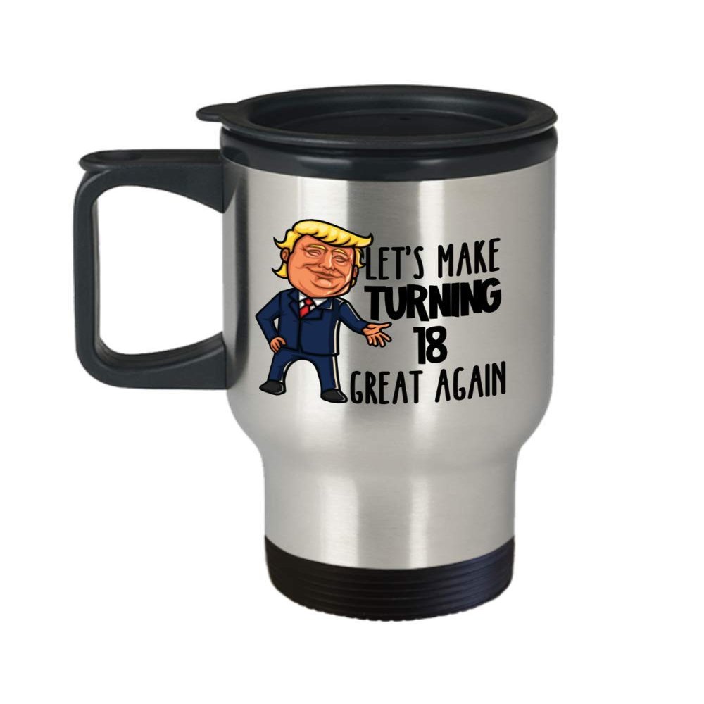18th Birthday Mug for Donald Trump Supporter Lets Make Turning 18 Great Again Funny Gag Gift for Men or Women