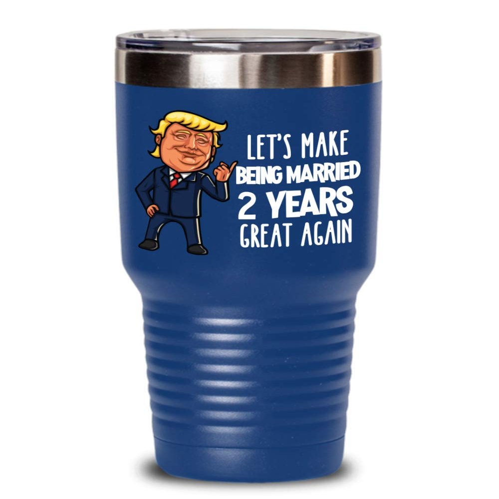 2nd Anniversary Trump Tumbler Second Year Married Cotton Celebration Funny Coffee Travel Mug For Wife or Husband
