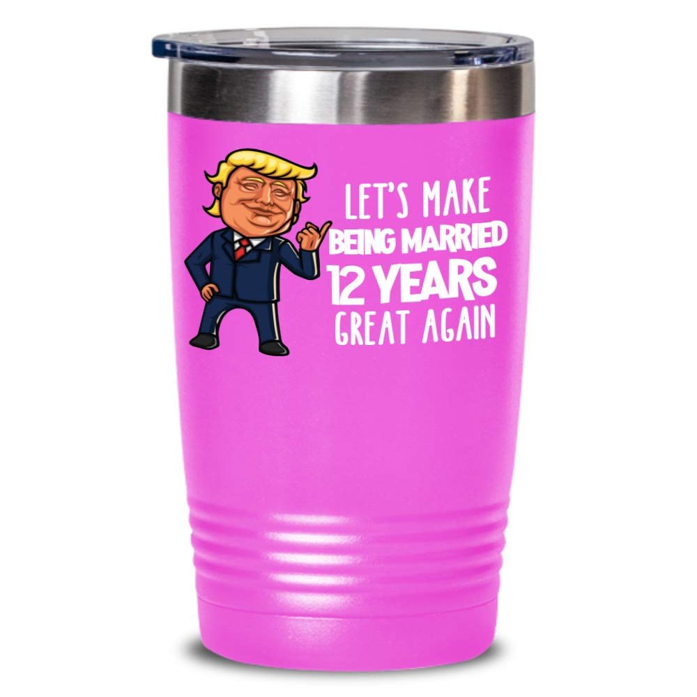 12th Anniversary Trump Tumbler Funny Twelfth Year Married Silk Celebration Coffee Mug For Wife or Husband