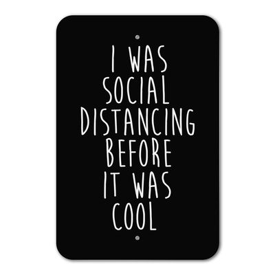 GRAPHICS & MORE I was Social Distancing Before it was Cool Home Business Office Sign