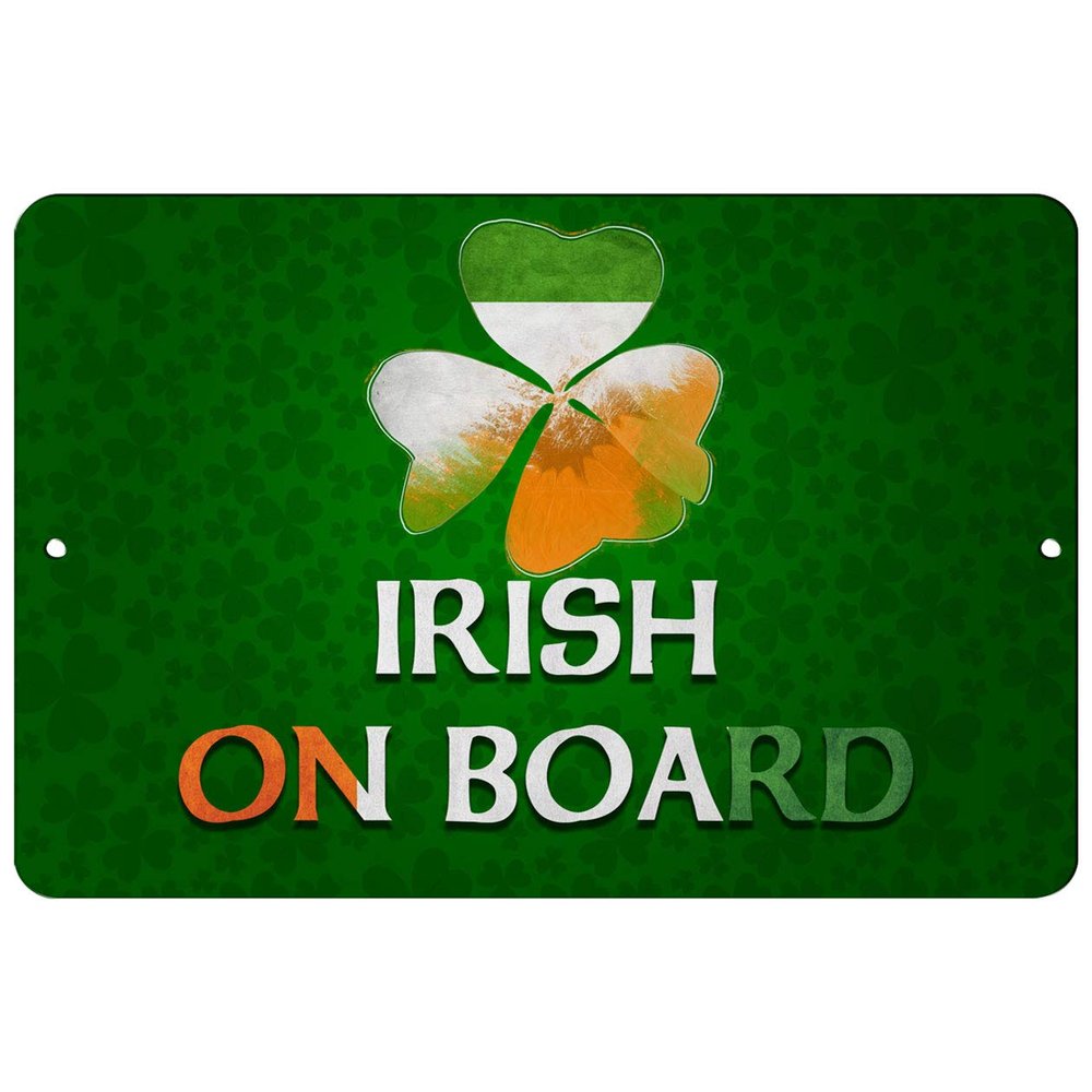 Makoroni - Irish ON Board Irish Shamrocks Design 12x18 inc Aluminum Decorative Wall Street Sign