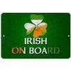 Makoroni - Irish ON Board Irish Shamrocks Design 12x18 inc Aluminum Decorative Wall Street Sign view 1