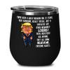25th Wedding Anniversary for Husband Donald Trump Wine Tumbler Happily Married Gifts You've Been A Great Husband For 25 Years Funny Gag Gifts From Wif view 1