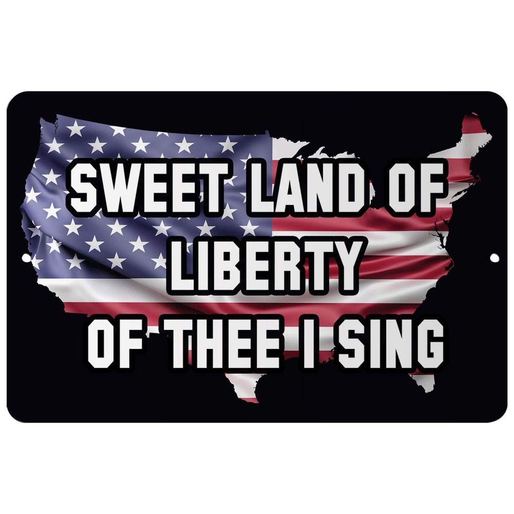 Makoroni - Sweet Land of Liberty of THEE I Sing America USA Design 12x18 inc Aluminum Decorative Wall Street Sign