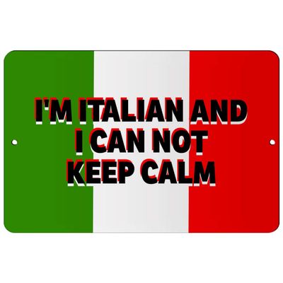 Makoroni - I'm Italian and I CAN NOT Keep Calm Italy Design 8x12 inc Aluminum Decorative Wall Street Sign