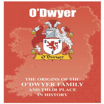 I LUV LTD O'Dwyer Irish Family Name History Booklet Covering The Origin of This Famous Name