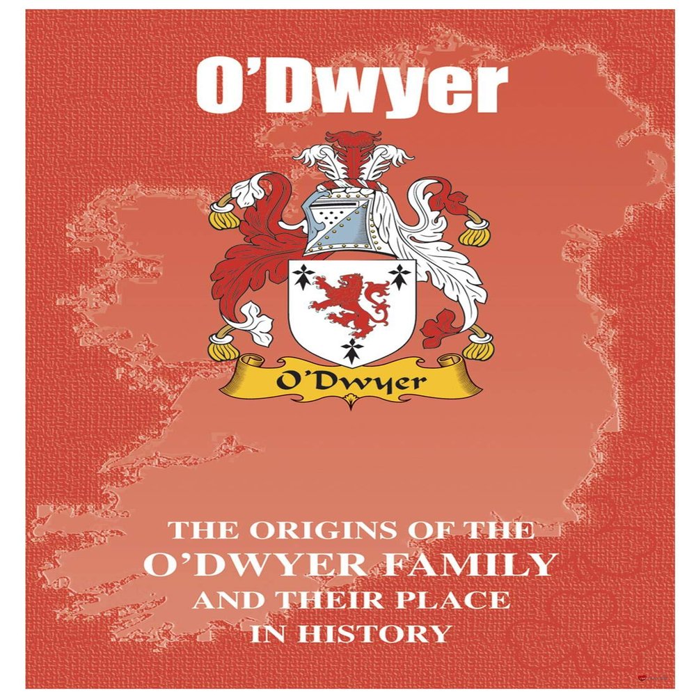 I LUV LTD O'Dwyer Irish Family Name History Booklet Covering The Origin of This Famous Name