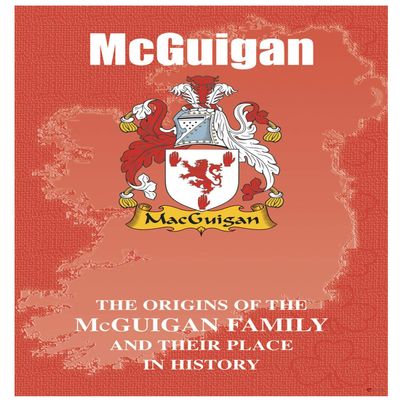 I LUV LTD McGuigan Irish Family Name History Booklet Covering The Origin of This Famous Name