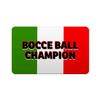 Makoroni - BOCCE BALL CHAMPION Italy Italian Des#3 Refrigerator Wall Magnet 2x3 inc view 1