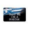 Makoroni - TRUST ME I'M A SPARTAN Greek Flag Des#2 Refrigerator Wall Magnet 2x3 inc view 1