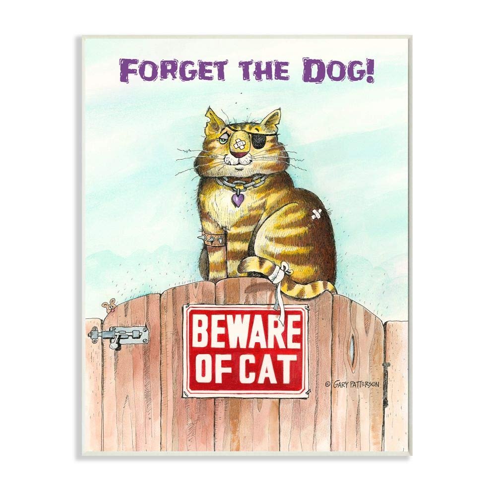 Stupell Industries Forget The Dog Funny Cat Cartoon Pet Design, Designed by Gary Patterson Art, 10 x 0.5 x 15, Wall Plaque