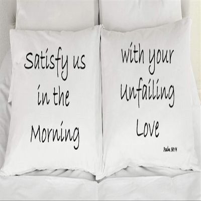 303T Satisfy Us in The Morning with Your Unfailing Love Psalm 90:14 Printed Pillowcases (Set of 2) (King)