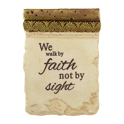 We Walk by Faith Not by Sight Plaque with Easel - 8"