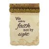 We Walk by Faith Not by Sight Plaque with Easel - 8" view 1