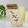We Walk by Faith Not by Sight Plaque with Easel - 8" view 2