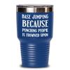 Base Jumping Mug Tumbler Because Punching People Is Frowned Upon Funny Base Jump Tea Cup Gag Gifts for Base Jumper Gift for Men and Women view 1