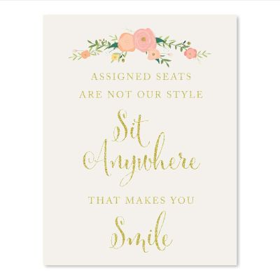 Andaz Press Wedding Party Signs, Faux Gold Glitter with Peach Coral Floral Flowers, 8.5x11-inch, Assigned Seats Are Not Our Style, Sit Anywhere That Makes You Smile, 1-Pack