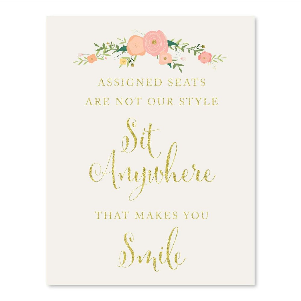 Andaz Press Wedding Party Signs, Faux Gold Glitter with Peach Coral Floral Flowers, 8.5x11-inch, Assigned Seats Are Not Our Style, Sit Anywhere That Makes You Smile, 1-Pack