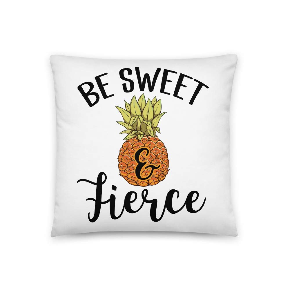 Be Sweet and Fierce Cute All-Over Print Basic Pillow | Pineapple Pillow | Gift for Best Friend | Attitude Pillow | Motivational Pillow | Tropical Fruit Pillow | Summer Pillow