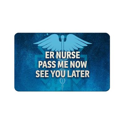 Makoroni - ER NURSE PASS ME NOW SE YOU LATER Paramedic Doctor Nurse Refrigerator Wall Magnet 2.75x3.5 inc Des#14