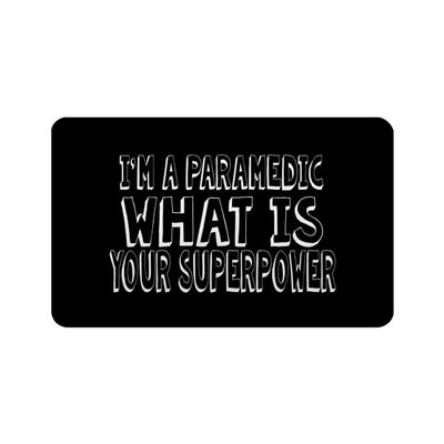 Makoroni - I'M A PARAMEDIC WHAT IS YOUR SUPERPOWER Refrigerator Wall Magnet 2.75x3.5 inc Des#10