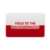 Makoroni - YIELD TO THE POLISH PRINCESS Polish Polonia Des#2 Refrigerator Wall Magnet 2.75x3.5 inc view 1