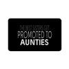 Makoroni - THE BEST SISTERS GET PROMOTED TO AUNTIES Refrigerator Wall Magnet 2.75x3.5 inc Des#70 view 1