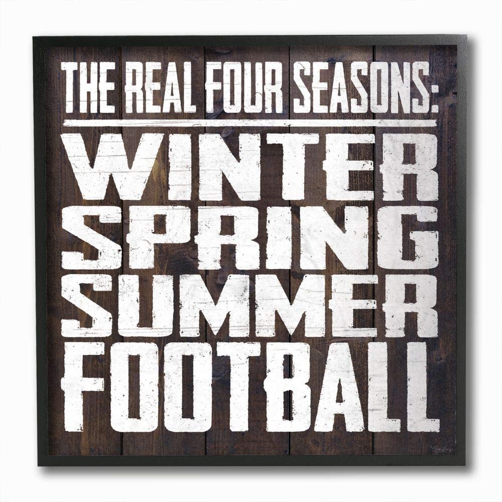 Stupell Industries The Real Seasons with Football Quote Masculine Sports Words, Designed by Gigi Louise Wall Art, 12 x 12, Black Framed